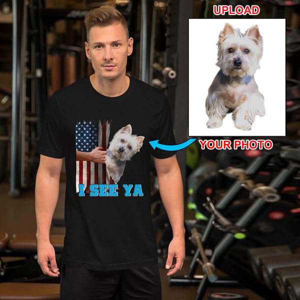 Westie, I See Ya,,,,  T Shirt Customized With Your Dogs Photo Printed On It!