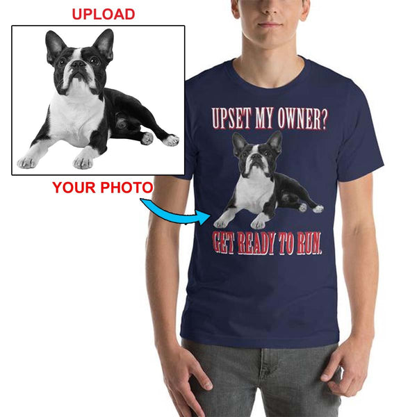Have Your New T-Shirt With Your Own Dogs Photo Printed On It! - 4 Terriers Only