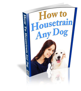Your FREE Guide on How To House Train Any Dog - 4 Terriers Only